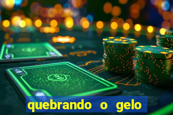 quebrando o gelo pdf download