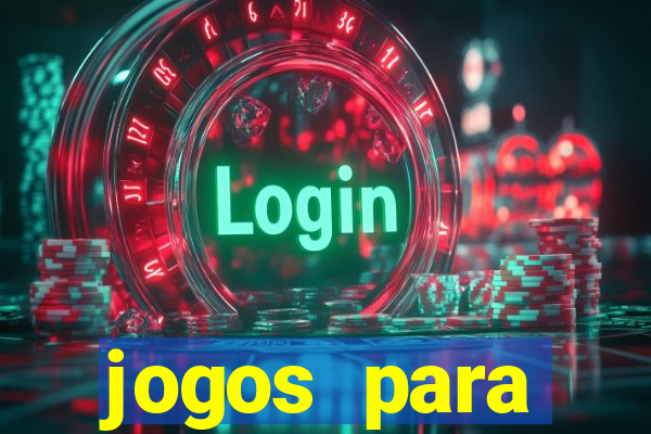 jogos para trabalhar regras e limites