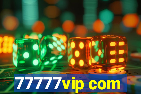 77777vip com