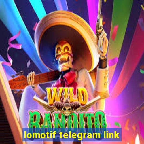 lomotif telegram link