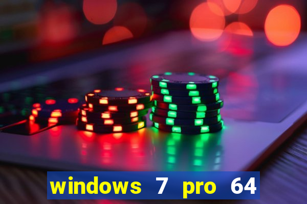 windows 7 pro 64 bits iso download