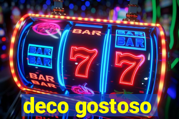 deco gostoso