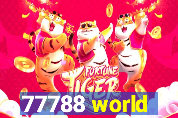 77788 world