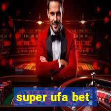 super ufa bet