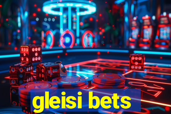 gleisi bets