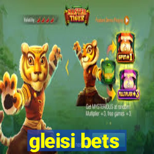 gleisi bets