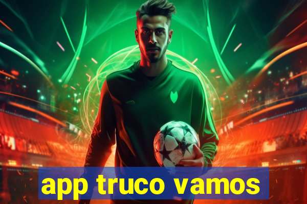 app truco vamos