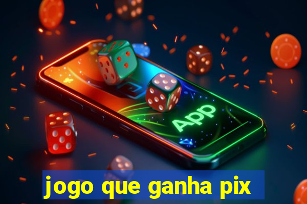 jogo que ganha pix