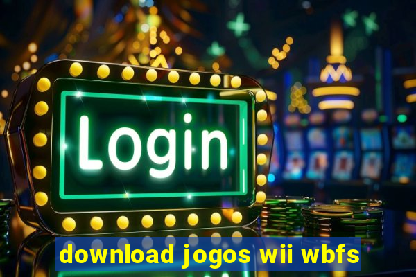 download jogos wii wbfs