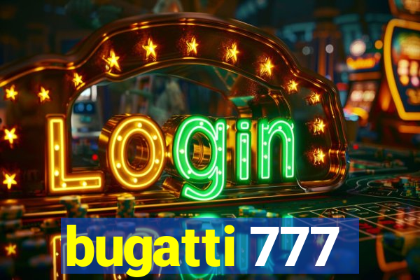 bugatti 777