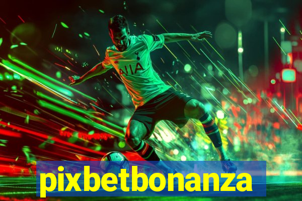 pixbetbonanza