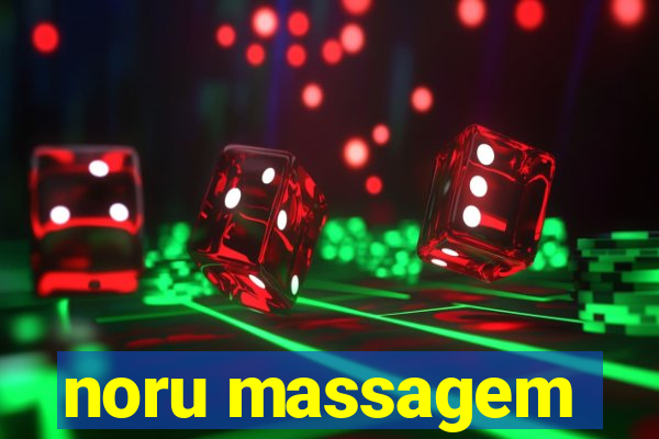 noru massagem