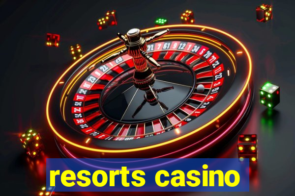 resorts casino