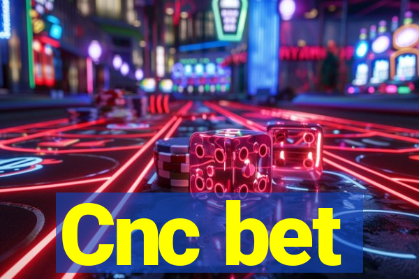 Cnc bet