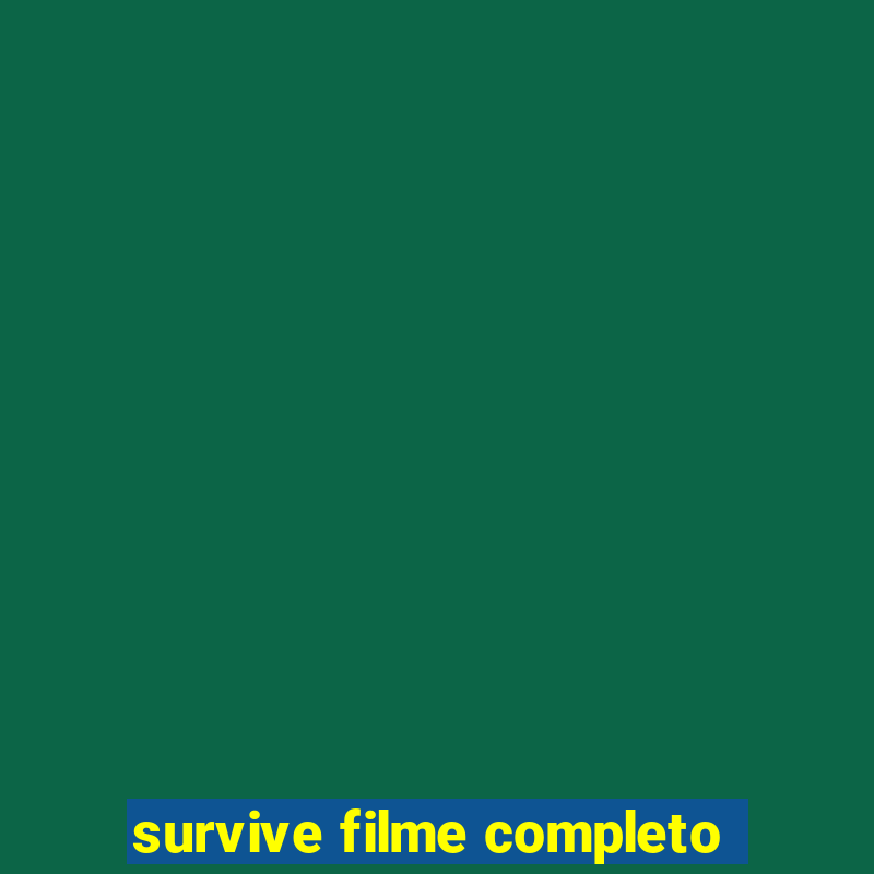 survive filme completo