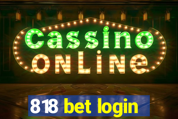 818 bet login