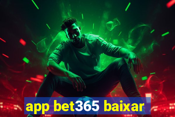 app bet365 baixar