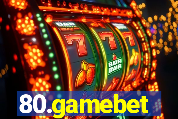 80.gamebet