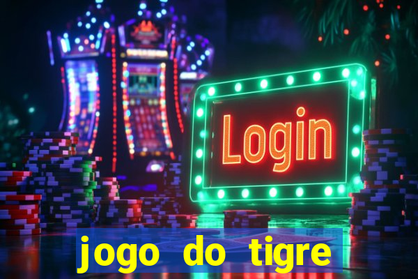 jogo do tigre deposito minimo 1 real