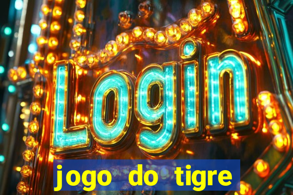 jogo do tigre deposito minimo 1 real