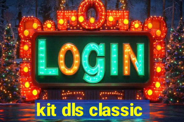 kit dls classic