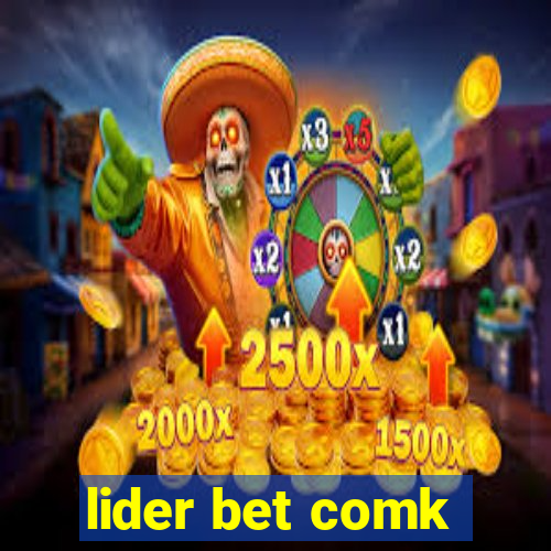 lider bet comk