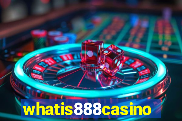 whatis888casino