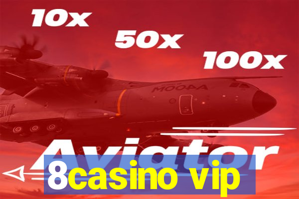 8casino vip