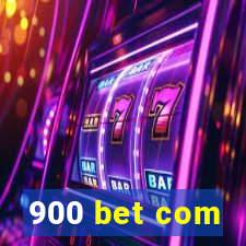 900 bet com