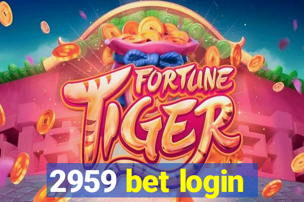 2959 bet login