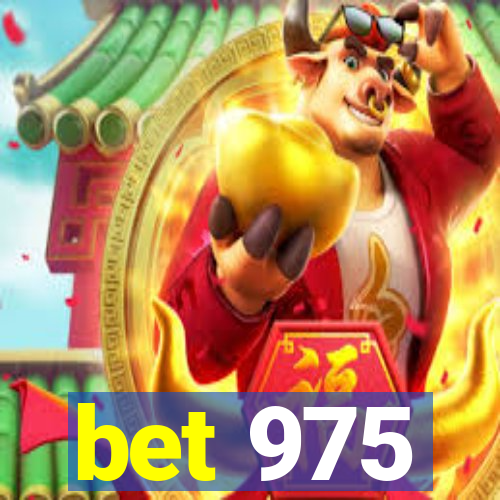 bet 975