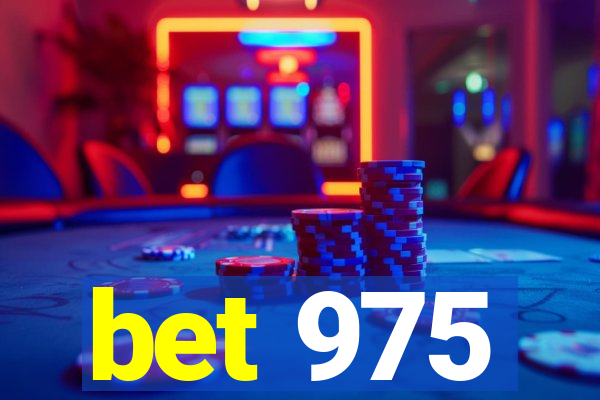 bet 975