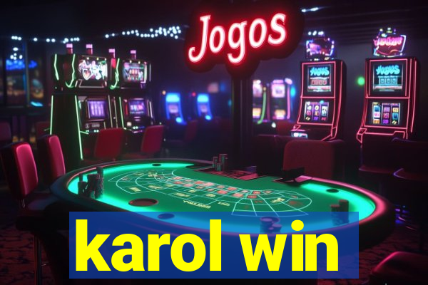 karol win