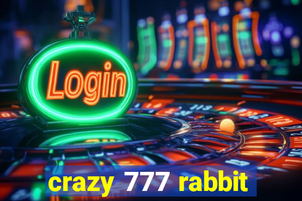 crazy 777 rabbit