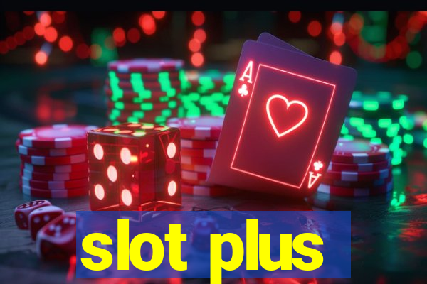 slot plus