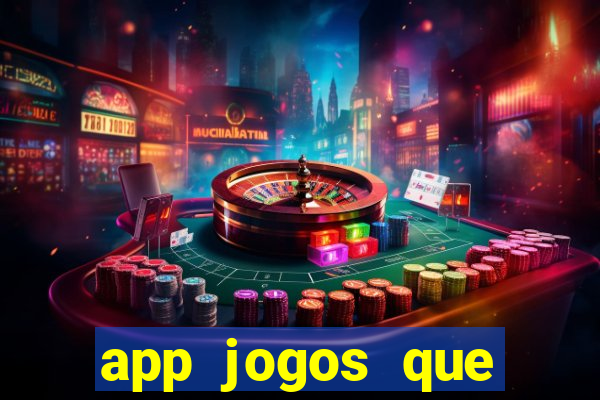 app jogos que pagam de verdade