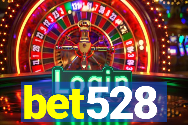 bet528