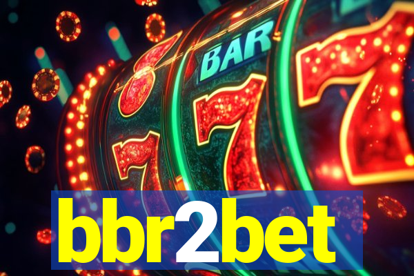 bbr2bet