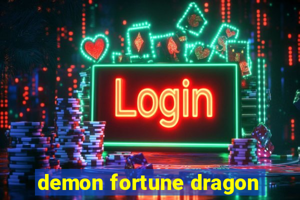 demon fortune dragon