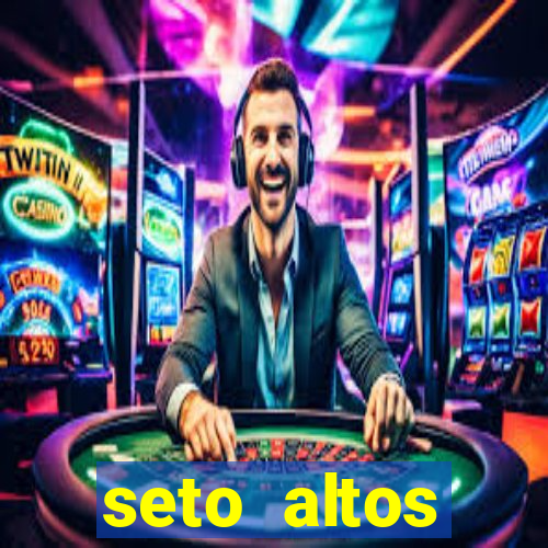 seto altos parametros para mim e para os outros