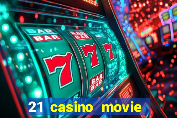 21 casino movie watch online