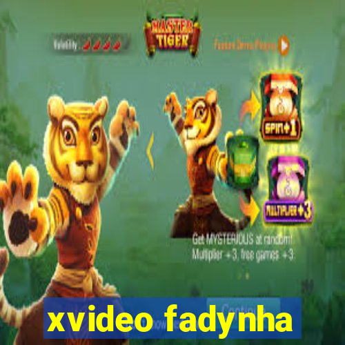 xvideo fadynha