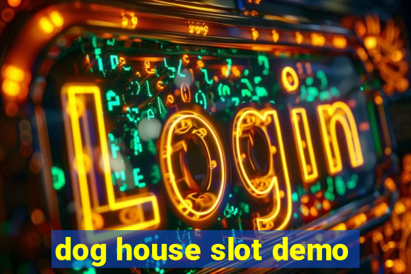 dog house slot demo