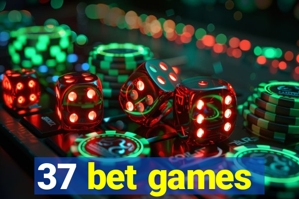 37 bet games