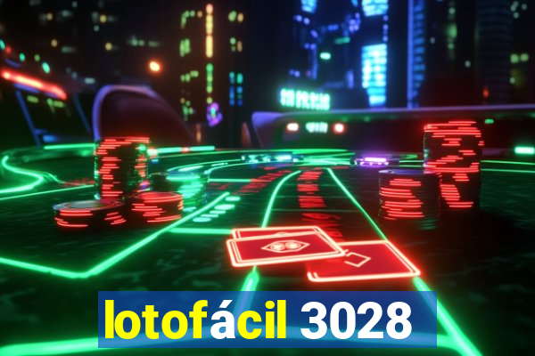 lotofácil 3028