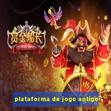 plataforma de jogo antigo