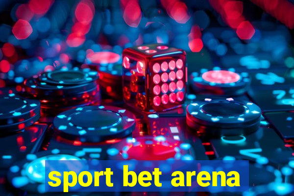 sport bet arena