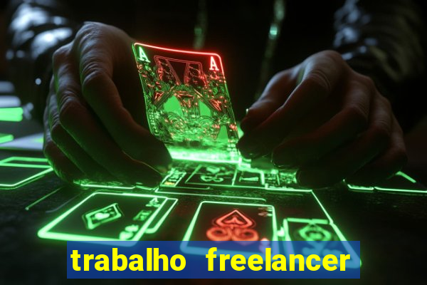 trabalho freelancer online digitador