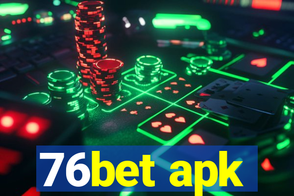 76bet apk