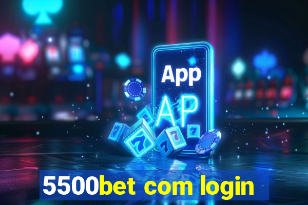 5500bet com login